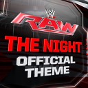 Kromestatik - WWE The Night Official Monday Night RAW Theme Extended…