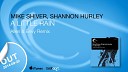 Mike Shiver Shannon Hurley - A Little Rain Allen Envy Remix
