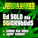 Ed Solo and Stickybuds - Joker Smoker