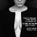 Tube Berger Ft Juliet Sikora x Nadia Ali - Come on Now Set It Off Alex Gray Rapture Edit Mp3World…