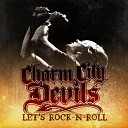 Charm City Devils - Pour Me Another Drink