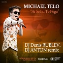 dj denis rublev dj antonio - Michel Telo Ai Se Eu Te Pego DJ DENIS RUBLEV amp DJ ANTON…