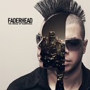 Faderhead - Fistful Of Fuck You Feat H S S