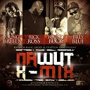 Young Breed Feat Rick Ross Young Buck Billy… - Na Wut Remix