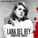 Lana Del Rey - Summertime Sadness Lonczinski Remix