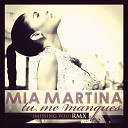 Mia Martina - Missing You Remix