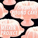 The Melker Project - Show Me Pound Cake Ft Jay Z Ellie Goulding Chris Brown Kid…