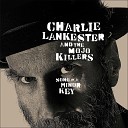 Charlie Lankester The Mojo Killers - Brixton Road