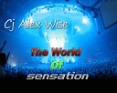 Cj Alex Wise - The World Of Sensation 2012