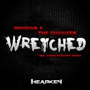 Hawman The Engineer - Wretched Chris Dynasty Remix