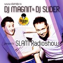 Slam Radioshow 130 - mixed by Dj Magnit Dj Slider 19 07 2012