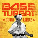 Bass Turbat - Cuba Libre