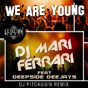 Dj Mari Ferrari feat Deepside Deejays - We Are Young
