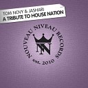 Tom Novy Jashari - A Tribute to House Nation Club Mix