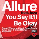 Allure feat Jeza - You Say It ll Be Okay