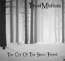 FrostMistium - The Cry Of The Snow Forest