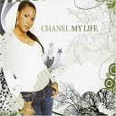 Chanel - My Life M Factor Unreleased Vocal Mix