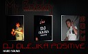 DJ OLEJKA POSITIVE - Track 4 My Birthday 2013