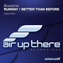 Bluestone - Better Than Before Original