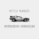 Mitch Murder - The Heat Is On