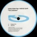 White Water feat Melinda Gareh - The Unknown Club Mix