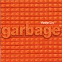Garbage - Thirteen Bonus Track