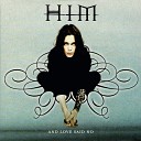 HIM - And Love Said No Radio Edit