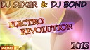 DJ Sexer DJ Bond - Track 2 Electro Revolution 2013