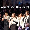 Word of Grace Bible Church - Господня вся Земля