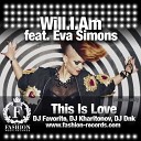 Wll I Am Eva Simons - This is Love DJ Dnk Remix w