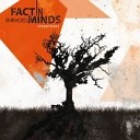 Fact In Enraged Minds - All The Right Moves