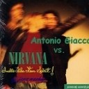 Antonio Giacca vs Nirvana - smells like teen spirit dj jara mashup