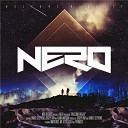 Nero - Etude Flechette Remix