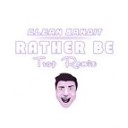 Rather Be LiTek Remix - Clean Bandit
