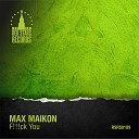 MAX MAIKON - F ck You Radio Edit