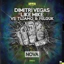 Dimitri vegas Like Mike Vs Tujamo Felguk - Nova Official Video OUT NOW ON SMASH THE…