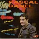 Pascal Danel - Les Trois Dernieres Minutes