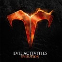 Evil Activities - Nobody Said It Was Easy
