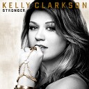 Kelly Clarkson - Stronger (What Doesn't Kill You) (Promise Land Radio Edit)