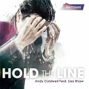 Andy Caldwell Lisa Shaw - Hold The Line Hazzaro Jerome Robins Remix