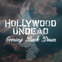 Hollywood Undead - Coming Back Down Album Version