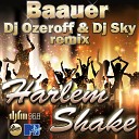 DJ Konstantin Ozeroff - Baauer Harlem Shake DJ Ozeroff DJ Sky Remix