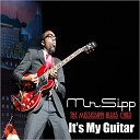 Mr Sipp The Mississippi Blues Child - Can I Ride