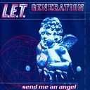 L E T Generation - Send Me An Angel Power Club Mix