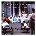 Active Child - Hanging On Chrome Wolves Boot