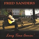Fred Sanders - Everybody Wants To Go To Heaven