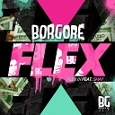 Borgore feat Shay - Flex Document One Remix