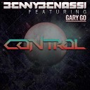 Benny Benassi Ft Gary Go - Control Gigi Barocco Remix