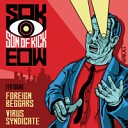 Son Of Kick Ft Foreign Beggars - Eow Original Mix