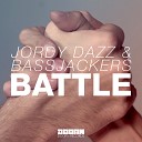 Jordy Dazz Bassjackers - Battle Radio Edit